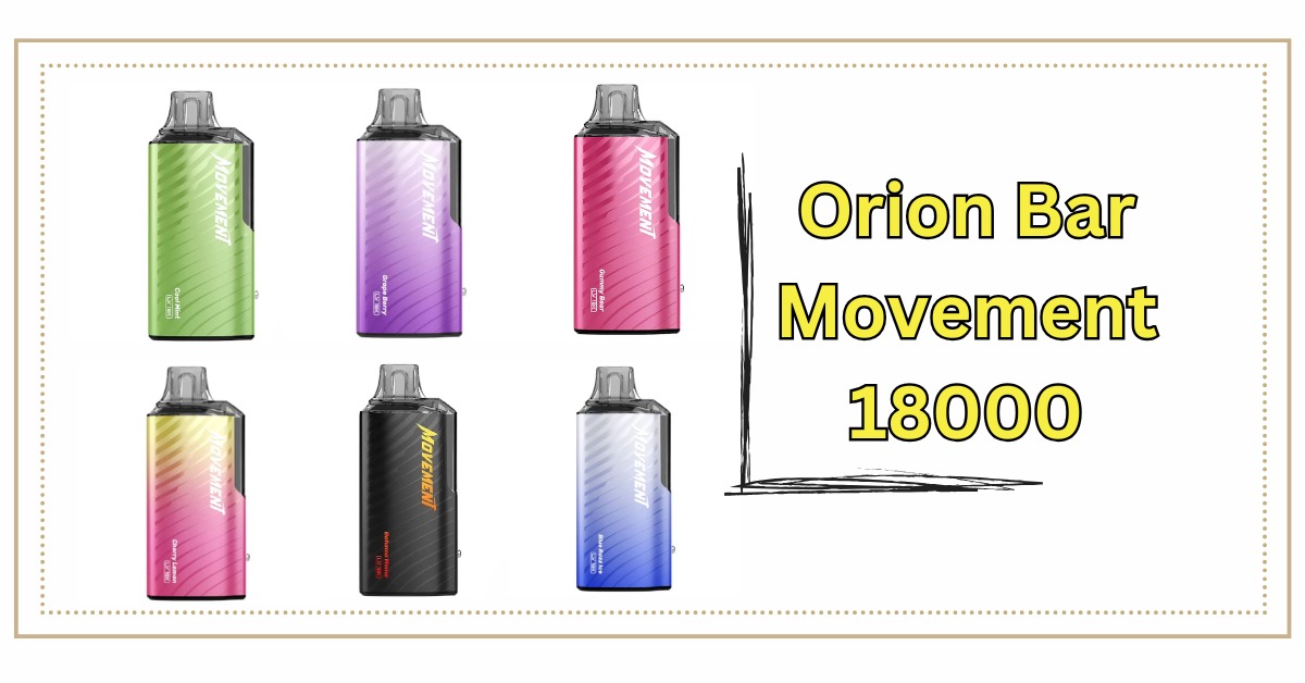 Orion Bar Movement 18000: The Next Big Thing in Vaping?